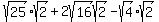 +sqrt%2825%29sqrt%282%29+%2B+2sqrt%2816%29sqrt%282%29+-+sqrt%284%29sqrt%282%29+
