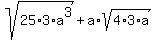 +sqrt%2825%2A3%2Aa%5E3%29+%2B+a%2Asqrt%284%2A3%2Aa%29