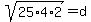 +sqrt%2825%2A4%2A2%29+=+d++