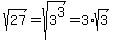 +sqrt%2827%29+=+sqrt%283%5E3%29+=+3%2A+sqrt%283%29