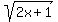 +sqrt%282x%2B1%29+