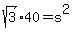 +sqrt%283%29%2A40+=+s%5E2+