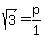 +sqrt%283%29+=+p%2F1+