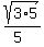 +sqrt%283%2A5%29%2F%285%29+