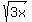 +sqrt%283x%29+