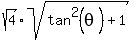 +sqrt%284%29%2Asqrt%28tan%5E2%28theta%29+%2B+1%29