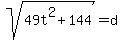 +sqrt%2849t%5E2+%2B+144%29+=+d+