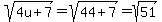 +sqrt%284u%2B7%29+=+sqrt%2844%2B7%29+=+sqrt%2851%29+