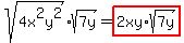 +sqrt%284x%5E2y%5E2%29%2Asqrt%287y%29+=+highlight%282xy%2Asqrt%287y%29%29+