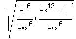 +sqrt%284x%5E6%2F4x%5E6+%2B+%284x%5E12+-+1%29%2F4x%5E6%29%29