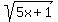 +sqrt%285x%2B1%29