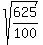 +sqrt%28625%2F100%29