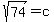 +sqrt%2874%29+=+c+