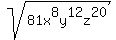 +sqrt%2881x%5E8y%5E12z%5E20%29+