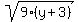 +sqrt%289%28y%2B3%29%29+