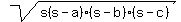 +sqrt%28s%28s-a%29%28s-b%29%28s-c%29%29