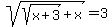 +sqrt%28sqrt%28x%2B3%29%2Bx%29=3+