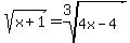 +sqrt%28x%2B1%29+=+root%283%2C4x-4%29+