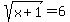 +sqrt%28x%2B1%29+=6+