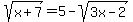 +sqrt%28x%2B7%29+=+5+-+sqrt%283x-2%29