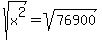 +sqrt%28x%5E2%29=%09%09sqrt%28%0976900%09%29