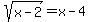 +sqrt%28x-2%29+=+x-4+