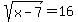 +sqrt%28x-7%29+=+16+
