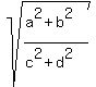 +sqrt+%28%28a%5E2%2Bb%5E2%29%2F%28c%5E2%2Bd%5E2%29%29+