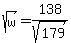 +sqrt+%28w%29=+138%2Fsqrt%28179%29