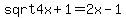 +sqrt+4x%2B1=2x-1+