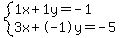 +system%28+%0D%0A++++1%5Cx+%2B+1%5Cy+=+-1%2C%0D%0A++++3%5Cx+%2B+-1%5Cy+=+-5+%29%0D%0A++