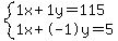 +system%28+%0D%0A++++1%5Cx+%2B+1%5Cy+=+115%2C%0D%0A++++1%5Cx+%2B+-1%5Cy+=+5+%29%0D%0A++