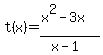 +t%28x%29=+%28x%5E2-3x%29%2F%28x-1%29+