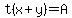 +t%28x%2By%29+=+A+