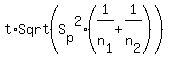 +t%2ASqrt%28S%5Bp%5D%5E2%2A%281%2Fn%5B1%5D%2B1%2Fn%5B2%5D%29%29