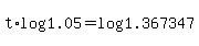 +t%2Alog%28+1.05+%29+=+log%28+1.367347+%29+