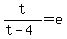 +t%2F%28t-4%29=e+