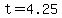 +t=4.25