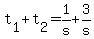 +t%5B1%5D+%2B+t%5B2%5D+=+1%2Fs+%2B+3%2Fs+