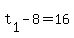 +t%5B1%5D+-+8+=+16+