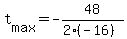 +t%5Bmax%5D+=+-48%2F%282%2A%28-16%29%29+