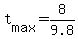 +t%5Bmax%5D+=+8%2F9.8+