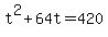 +t%5E2+%2B+64t+=+420+