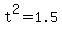 +t%5E2+=+1.5+