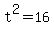 +t%5E2+=+16+