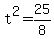+t%5E2+=+25%2F8+