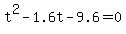 +t%5E2+-+1.6t+-+9.6+=+0+