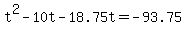 +t%5E2+-+10t+-+18.75t+=+-93.75+