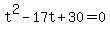 +t%5E2+-+17t+%2B+30+=+0+