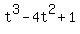 +t%5E3-4t%5E2%2B1+